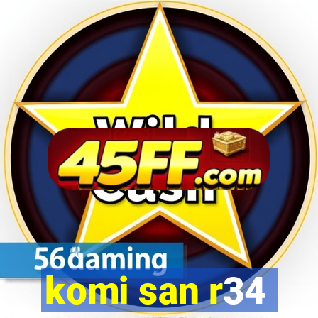 komi san r34